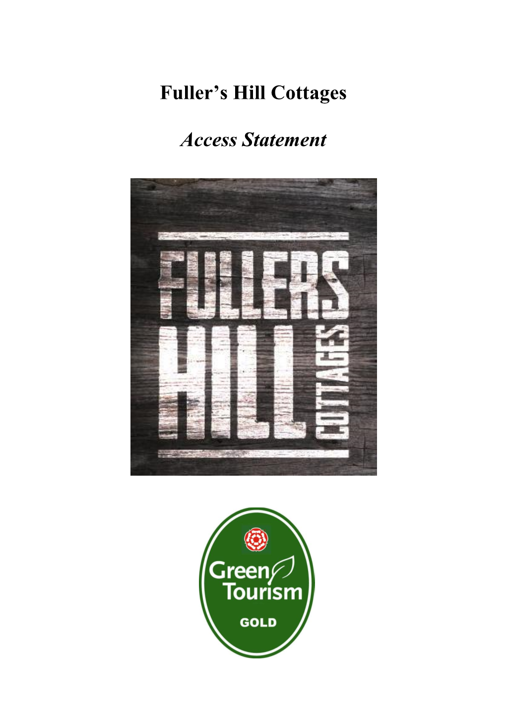 Fuller's Hill Cottages Access Statement