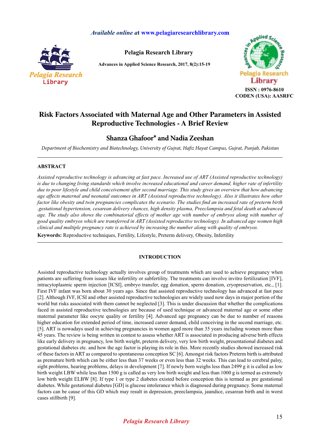 Risk Factors Associated with Maternal Age and Other Parameters in Assisted Reproductive Technologies - a Brief Review