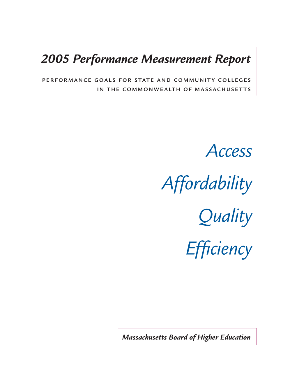 Access Affordability Quality Efficiency