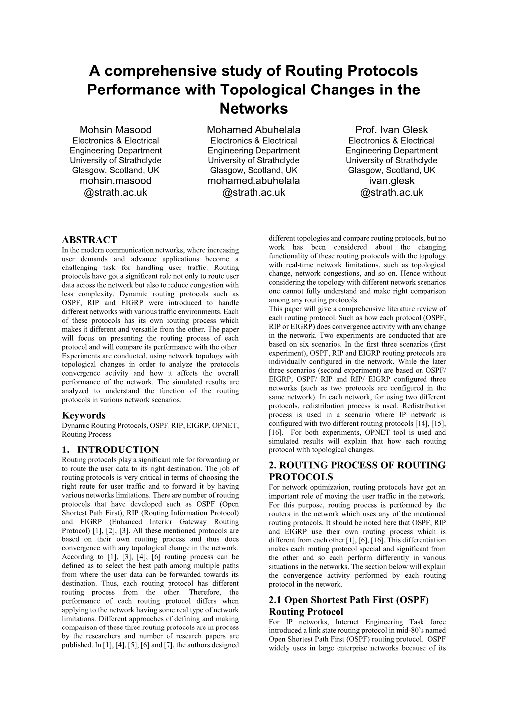 A Comprehensive Study of Routing Protocols Performance with Topological Changes in the Networks Mohsin Masood Mohamed Abuhelala Prof