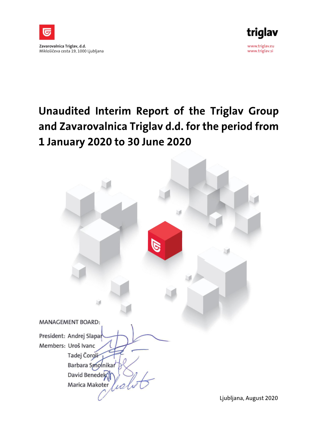 Unaudited Interim Report of the Triglav Group and Zavarovalnica Triglav D.D. for the Period from 1 January 2020 to 30 June 2020