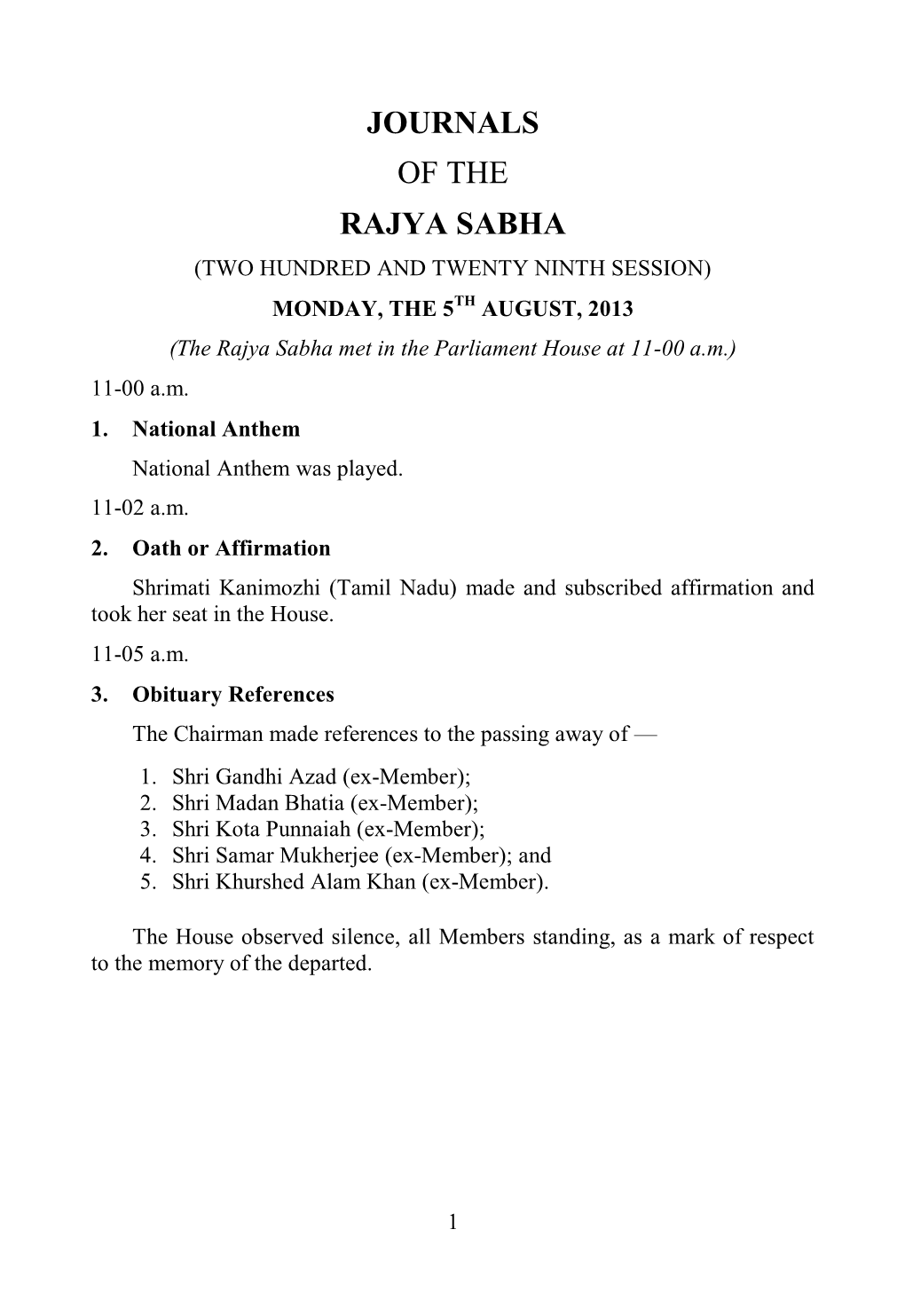 JOURNALS of the RAJYA SABHA (TWO HUNDRED and TWENTY NINTH SESSION) MONDAY, the 5TH AUGUST, 2013 (The Rajya Sabha Met in the Parliament House at 11-00 A.M.) 11-00 A.M