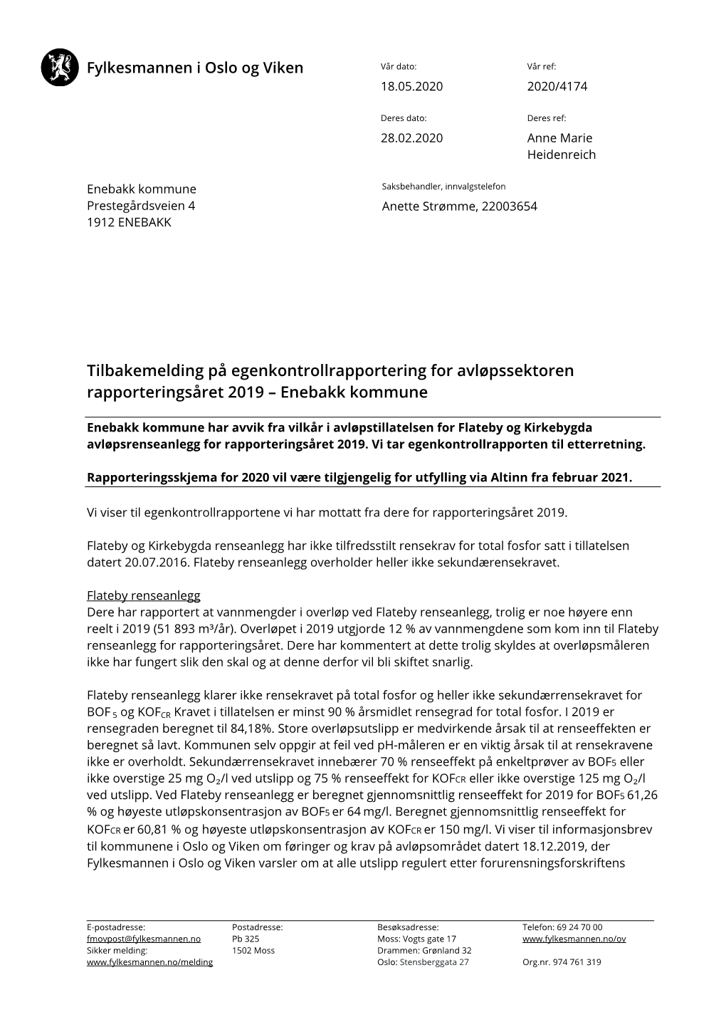 Enebakk Kommune Saksbehandler, Innvalgstelefon Prestegårdsveien 4 Anette Strømme, 22003654 1912 ENEBAKK