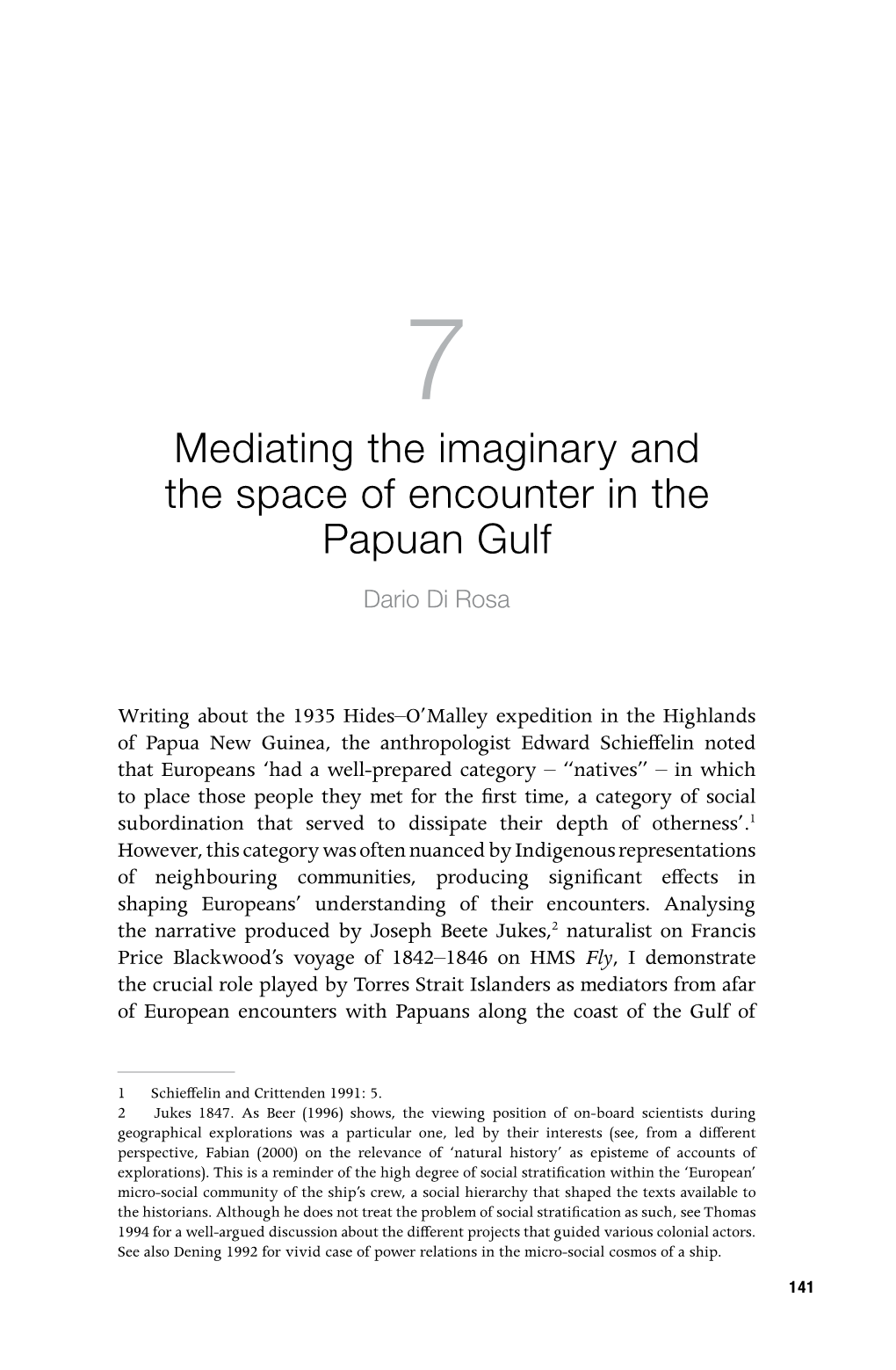 Mediating the Imaginary and the Space of Encounter in the Papuan Gulf Dario Di Rosa