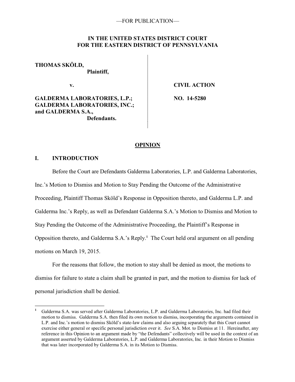 —FOR PUBLICATION— in the UNITED STATES DISTRICT COURT for the EASTERN DISTRICT of PENNSYLVANIA THOMAS SKÖLD, Plaintiff, V