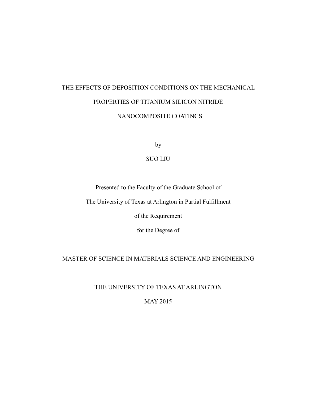 THE EFFECTS of DEPOSITION CONDITIONS on the MECHANICAL PROPERTIES of TITANIUM SILICON NITRIDE NANOCOMPOSITE COATINGS by SUO