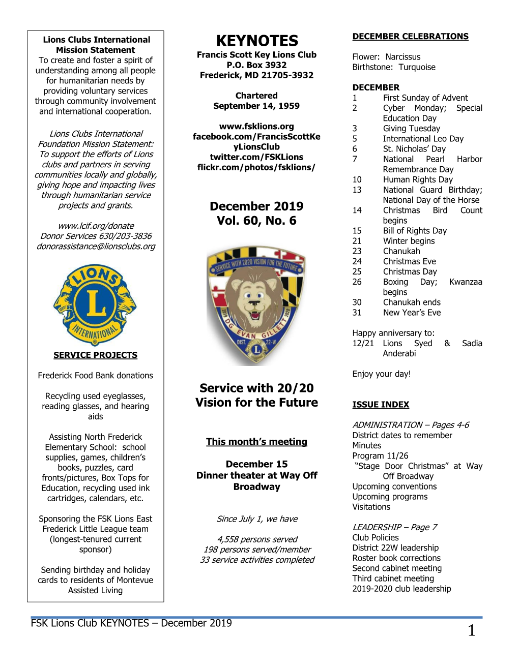 KEYNOTES DECEMBER CELEBRATIONS Mission Statement Francis Scott Key Lions Club to Create and Foster a Spirit of Flower: Narcissus P.O