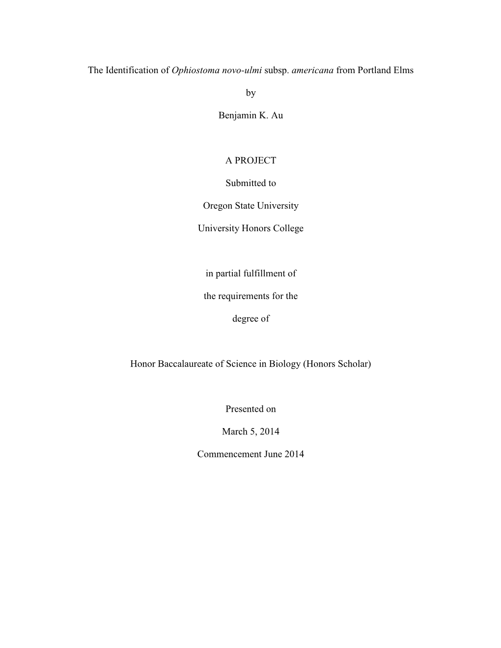 The Identification of Ophiostoma Novo-Ulmi Subsp. Americana from Portland Elms