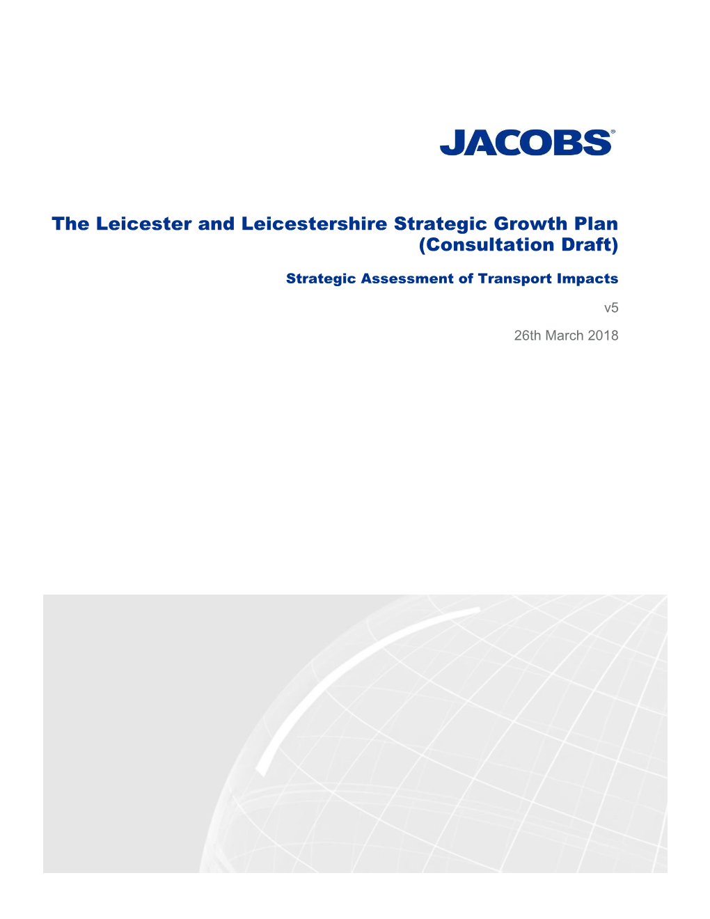 The Leicester and Leicestershire Strategic Growth Plan (Consultation Draft)