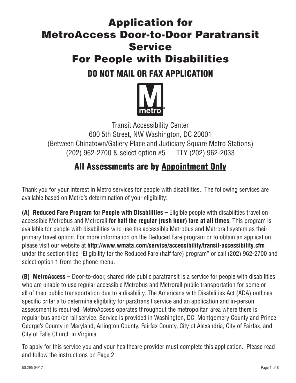 Application for Metroaccess Door-To-Door Paratransit Service for People with Disabilities DO NOT MAIL OR FAX APPLICATION