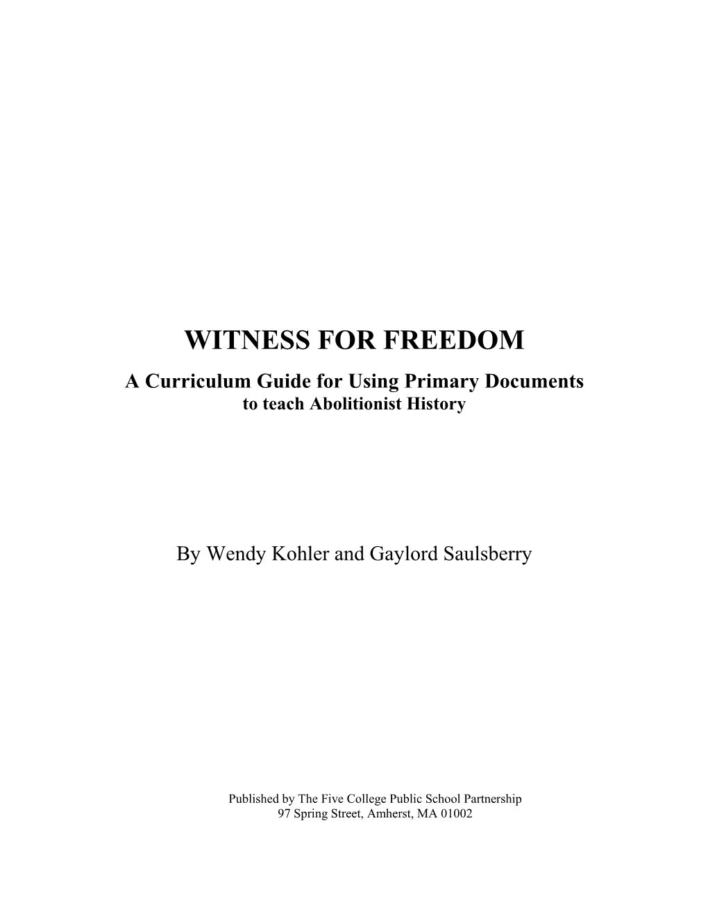 Witness for Freedom: Curriculum Guide for Using Primary Documents