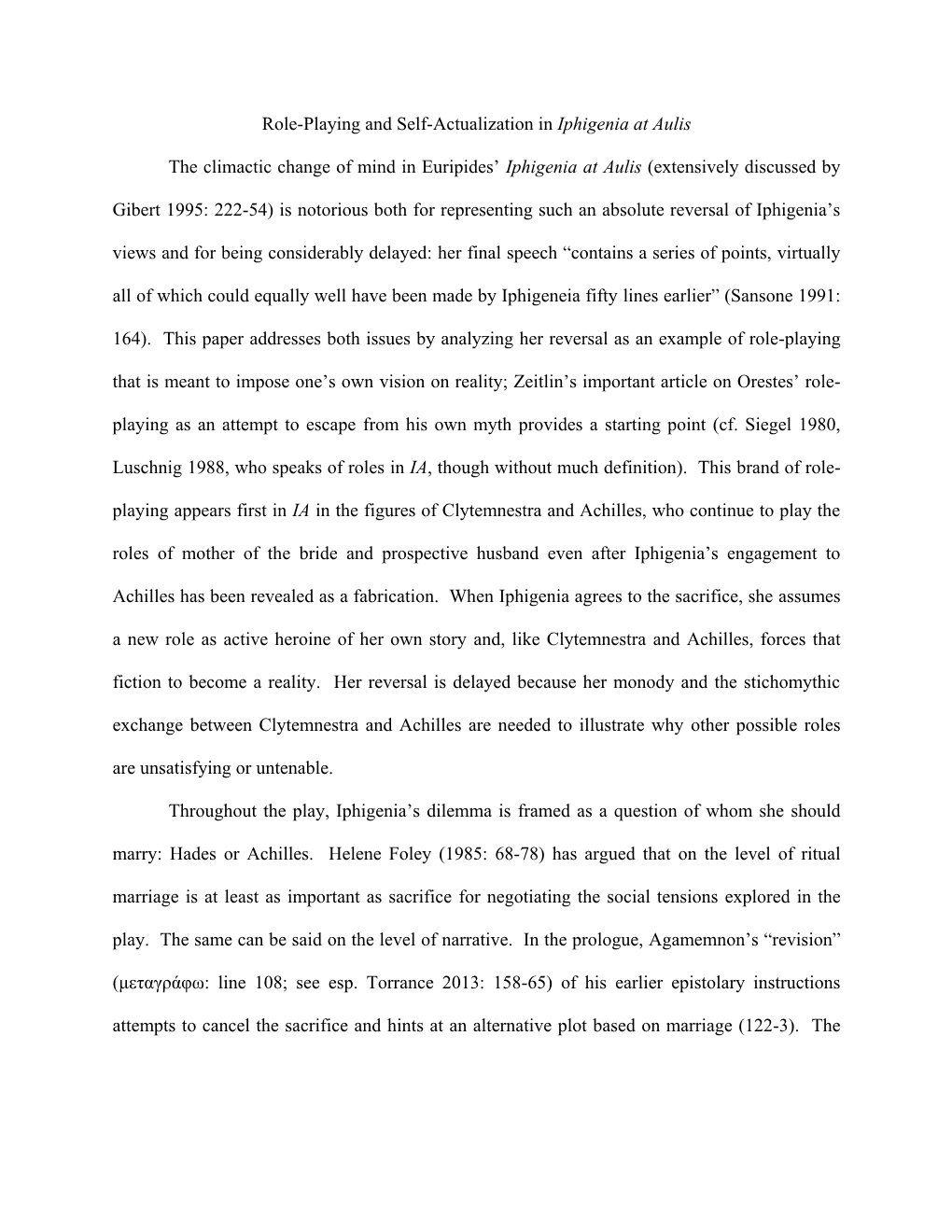 Role-Playing and Self-Actualization in Iphigenia at Aulis the Climactic Change of Mind in Euripides' Iphigenia at Aulis