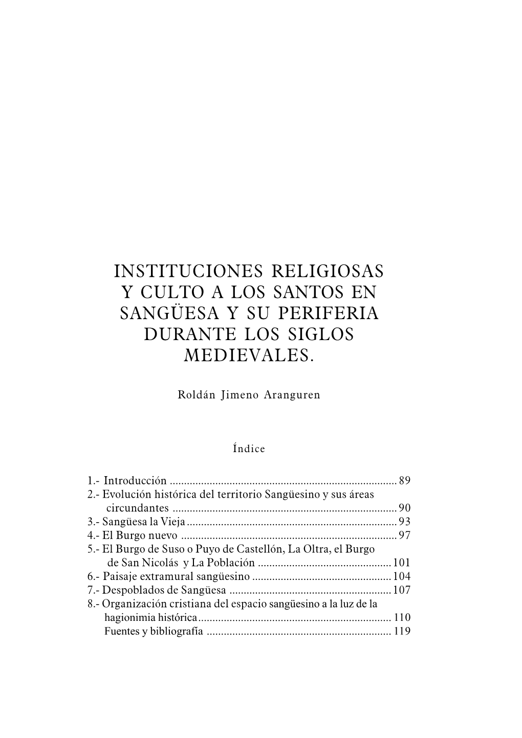 Instituciones Religiosas Y Culto a Los Santos En Sangüesa Y Su Periferia Durante Los Siglos Medievales