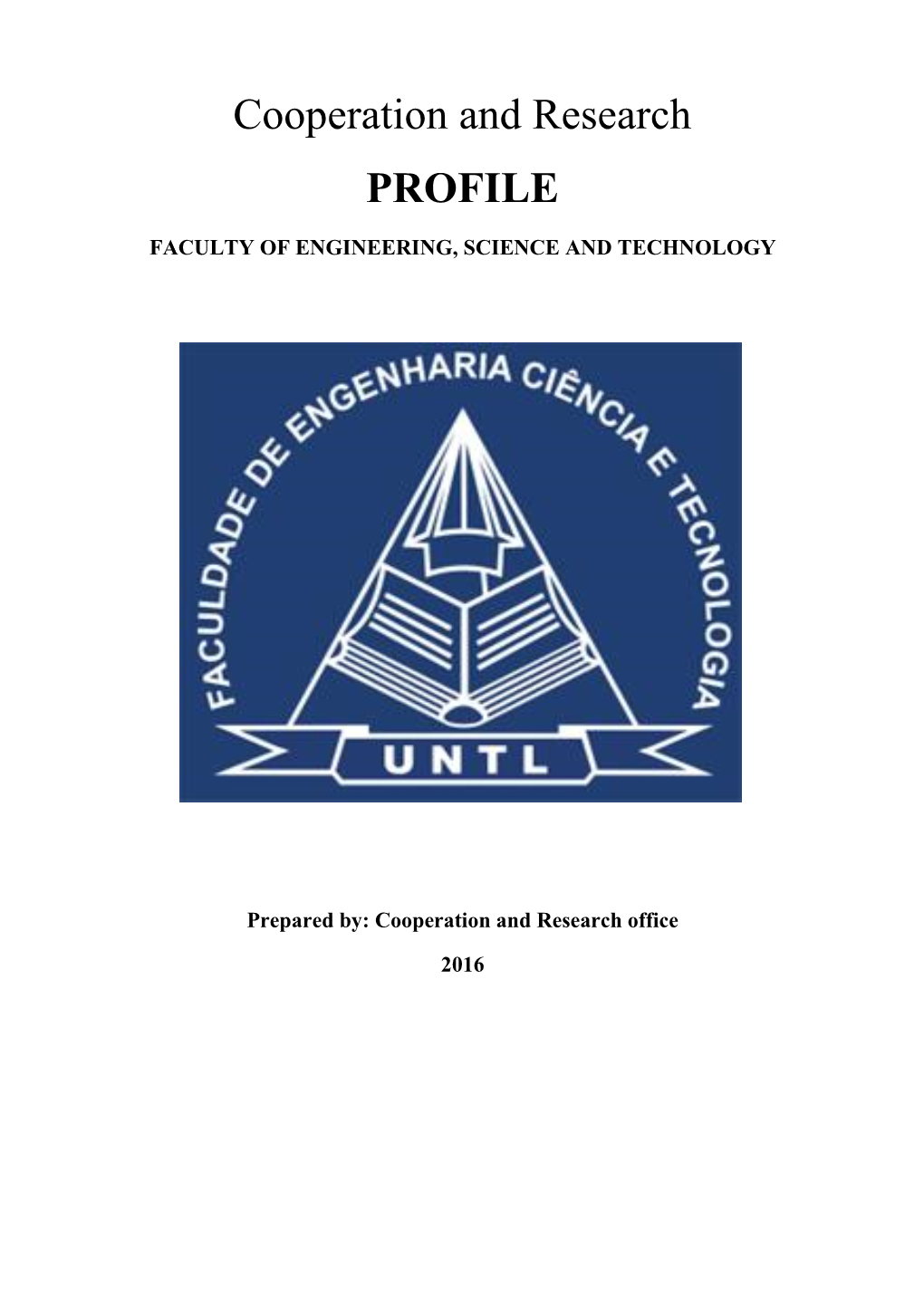 Cooperation and Research PROFILE