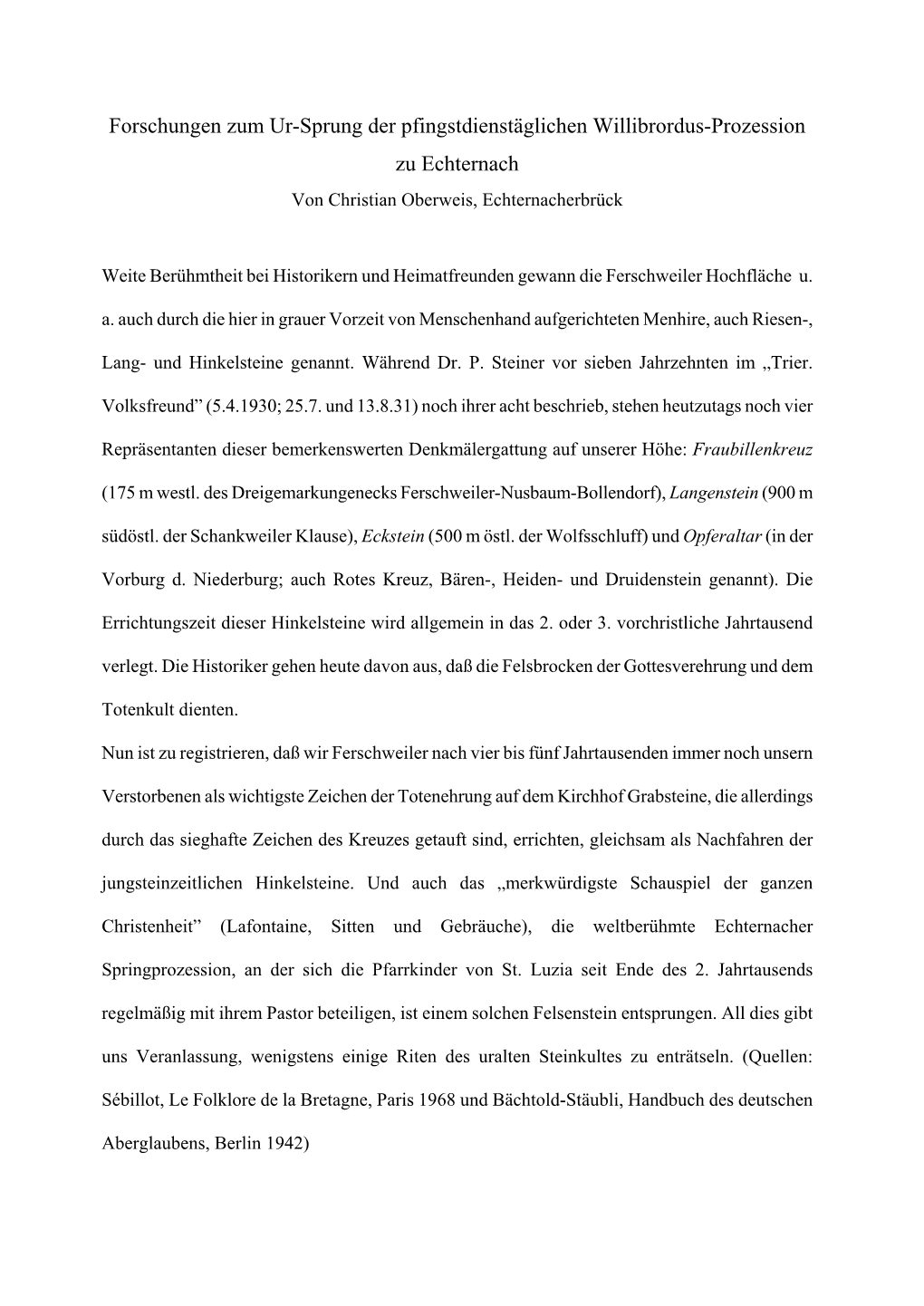 Forschungen Zum Ur-Sprung Der Pfingstdienstäglichen Willibrordus-Prozession Zu Echternach Von Christian Oberweis, Echternacherbrück