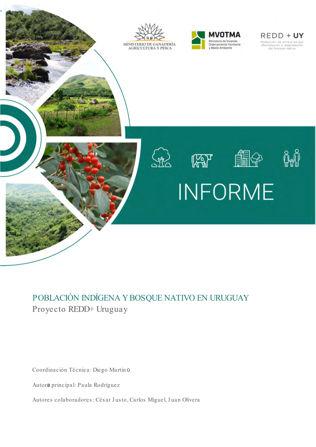 POBLACIÓN INDÍGENA Y BOSQUE NATIVO EN URUGUAY Proyecto REDD+ Uruguay