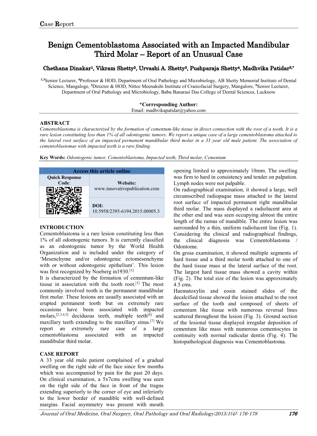 Benign Cementoblastoma Associated with an Impacted Mandibular Third Molar – Report of an Unusual Case