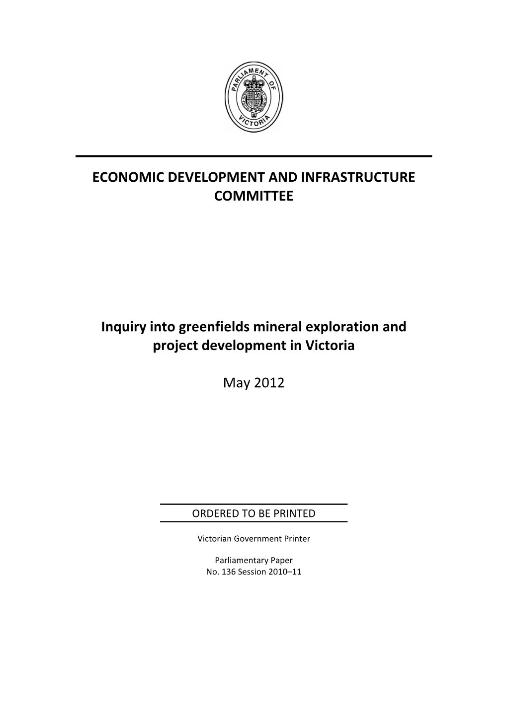 Inquiry Into Greenfields Mineral Exploration and Project Development in Victoria