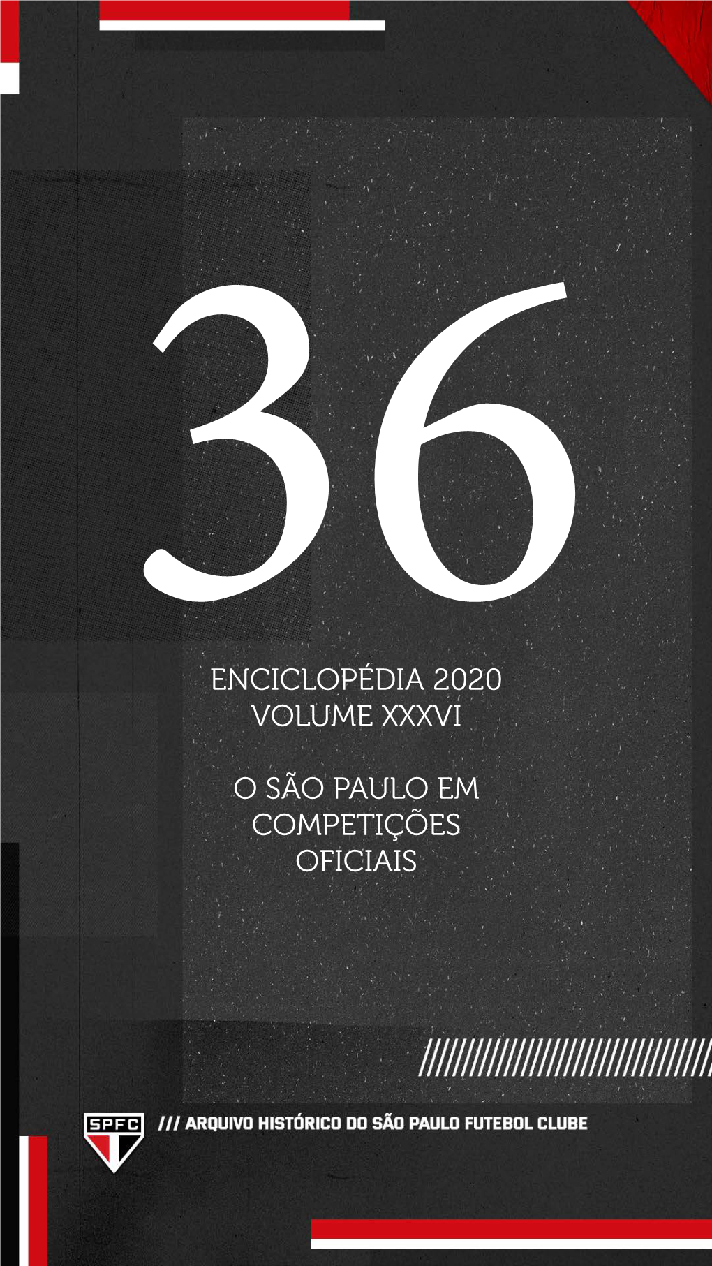 Enciclopédia 2020 Volume Xxxvi O São Paulo Em Competições Oficiais