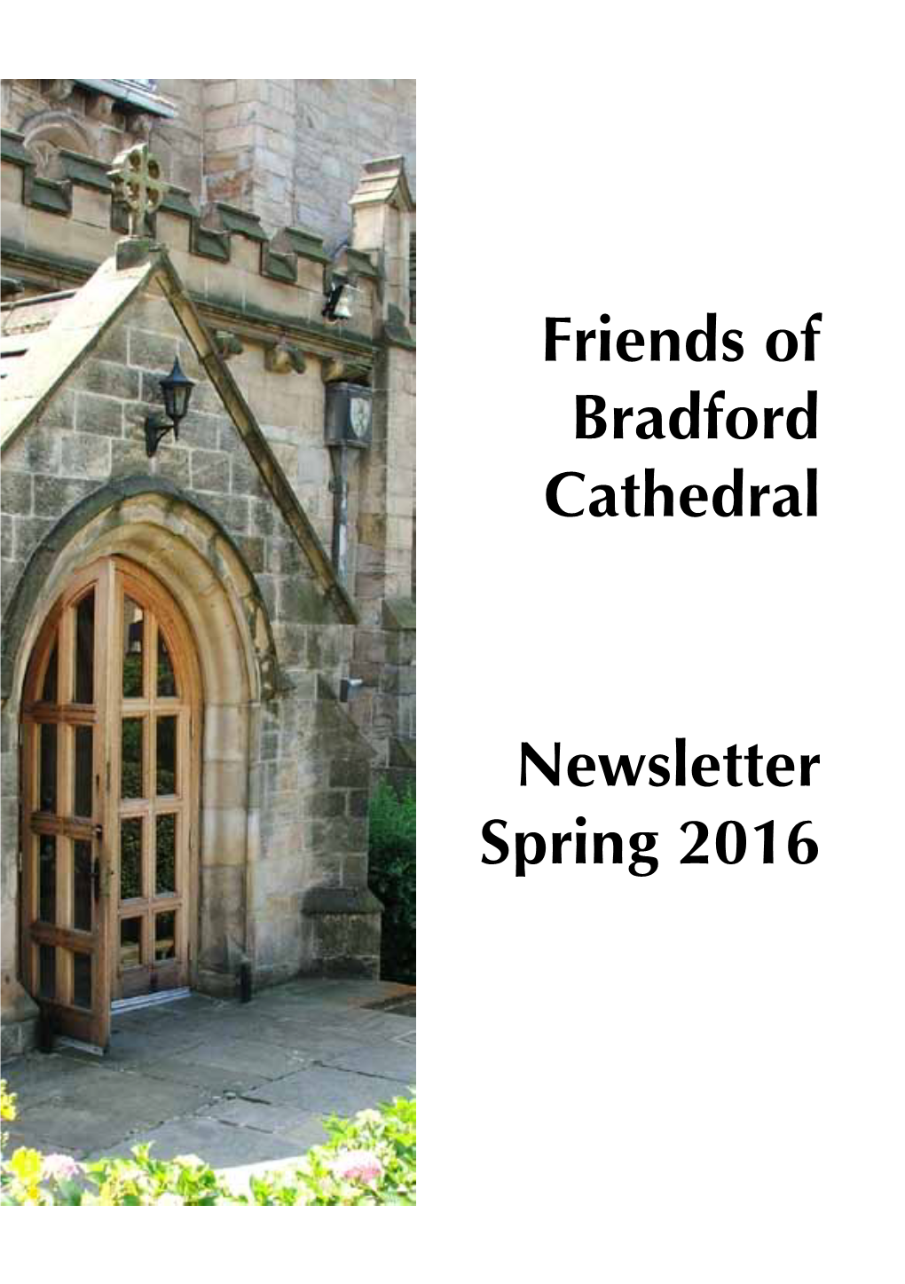 Friends of Bradford Cathedral Newsletter Spring 2016