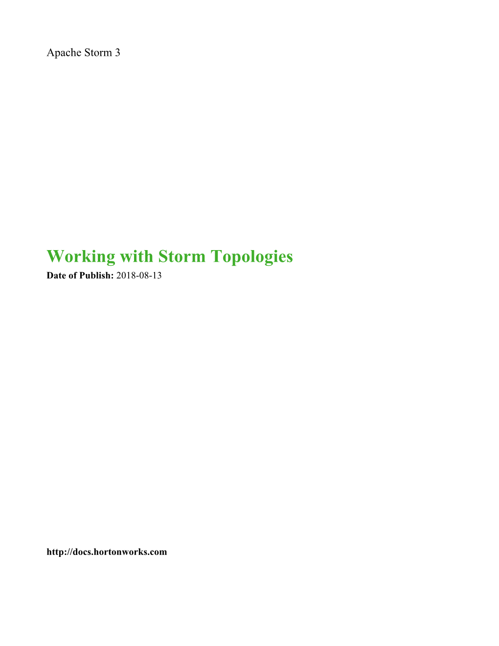 Working with Storm Topologies Date of Publish: 2018-08-13