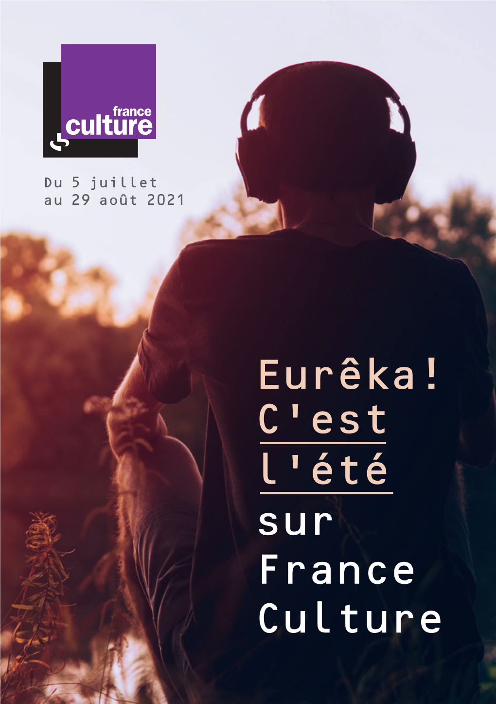 C'est L'été Sur France Culture Eurêka!