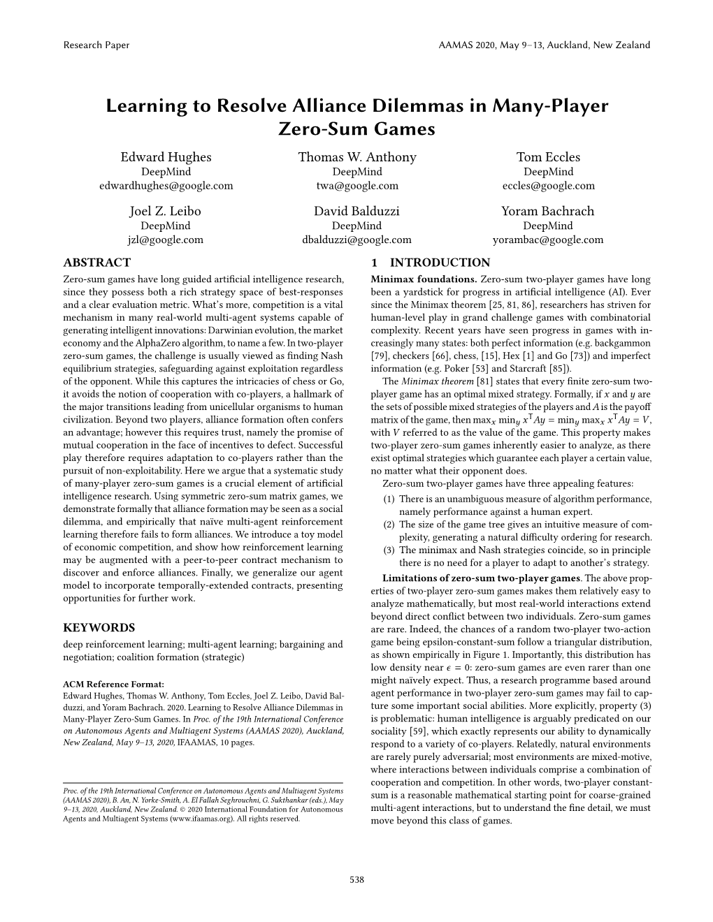 Learning to Resolve Alliance Dilemmas in Many-Player Zero-Sum Games Edward Hughes Thomas W