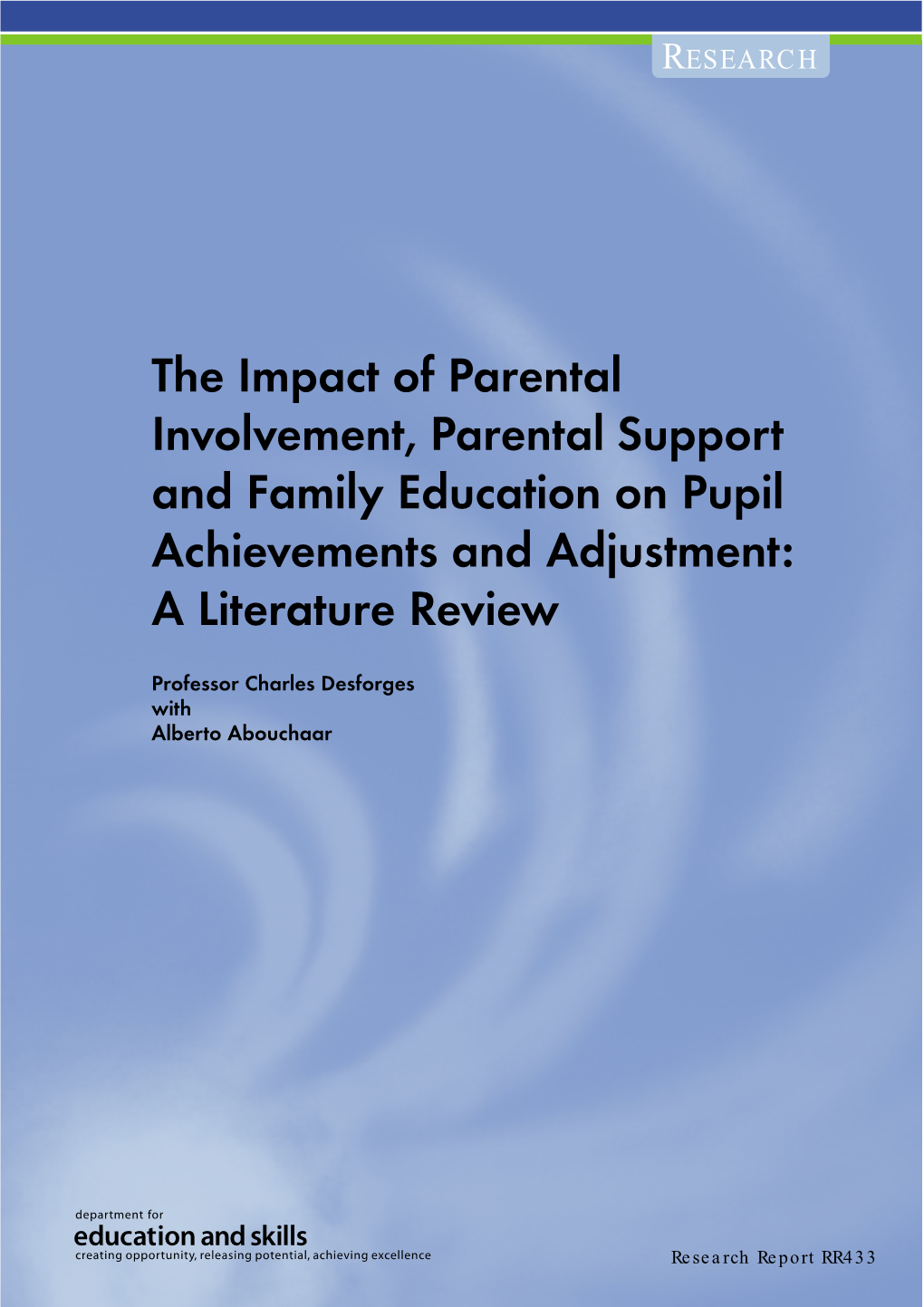 The Impact of Parental Involvement, Parental Support and Family Education on Pupil Achievements and Adjustment: a Literature Review