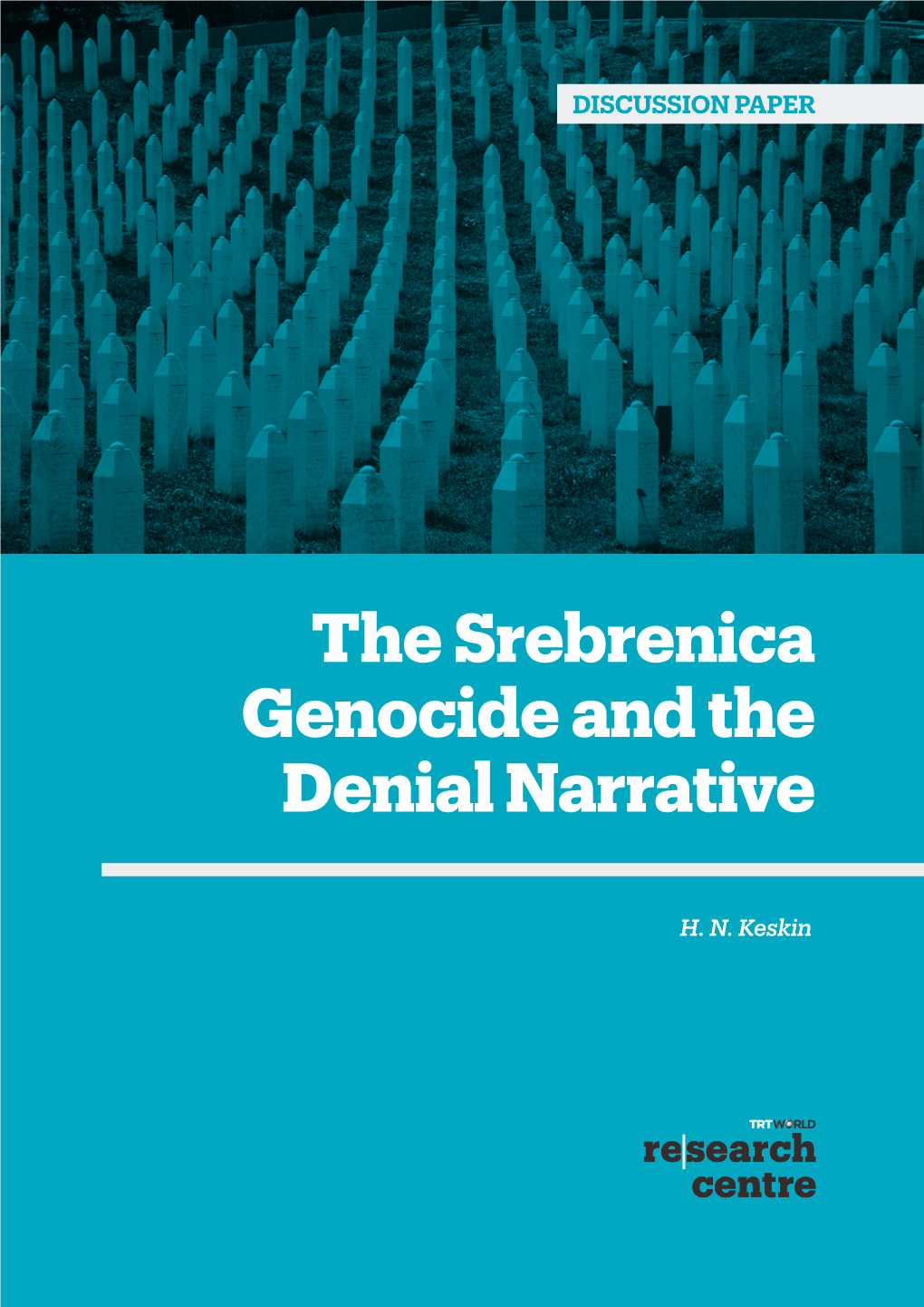 The Srebrenica Genocide and the Denial Narrative