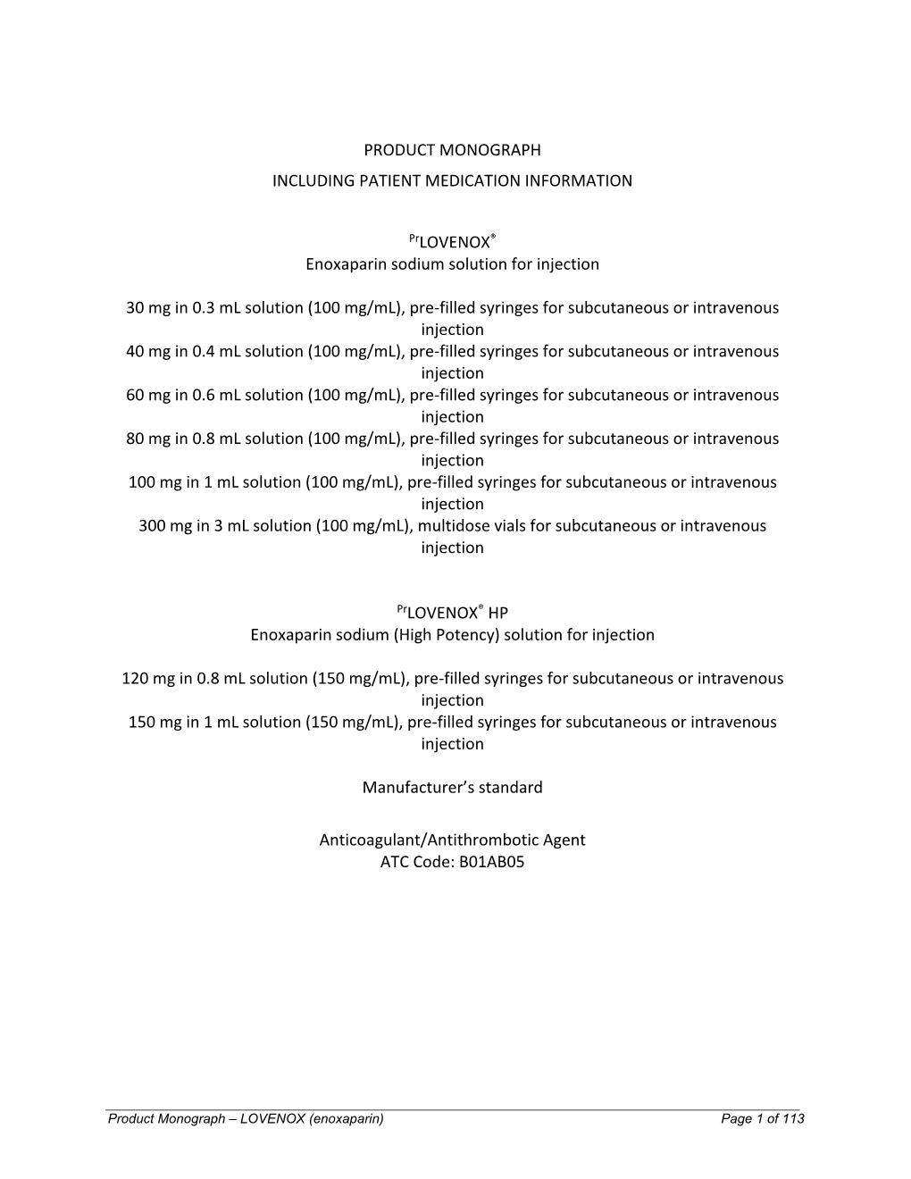 Enoxaparin Sodium Solution for Injection, Manufacturer's Standard