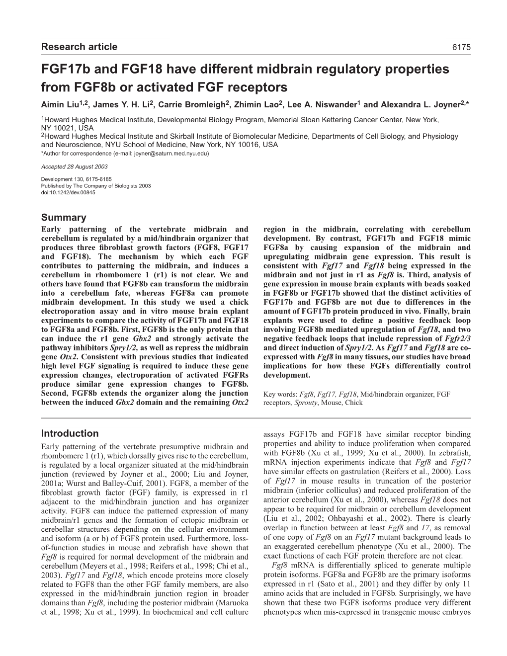 Fgf17b and FGF18 Have Different Midbrain Regulatory Properties from Fgf8b Or Activated FGF Receptors Aimin Liu1,2, James Y