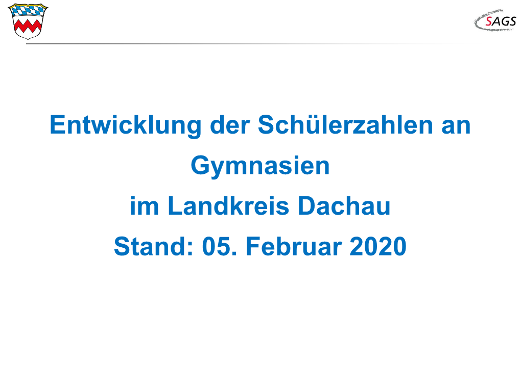 Entwicklung Der Schülerzahlen an Gymnasien Im Landkreis Dachau Stand: 05