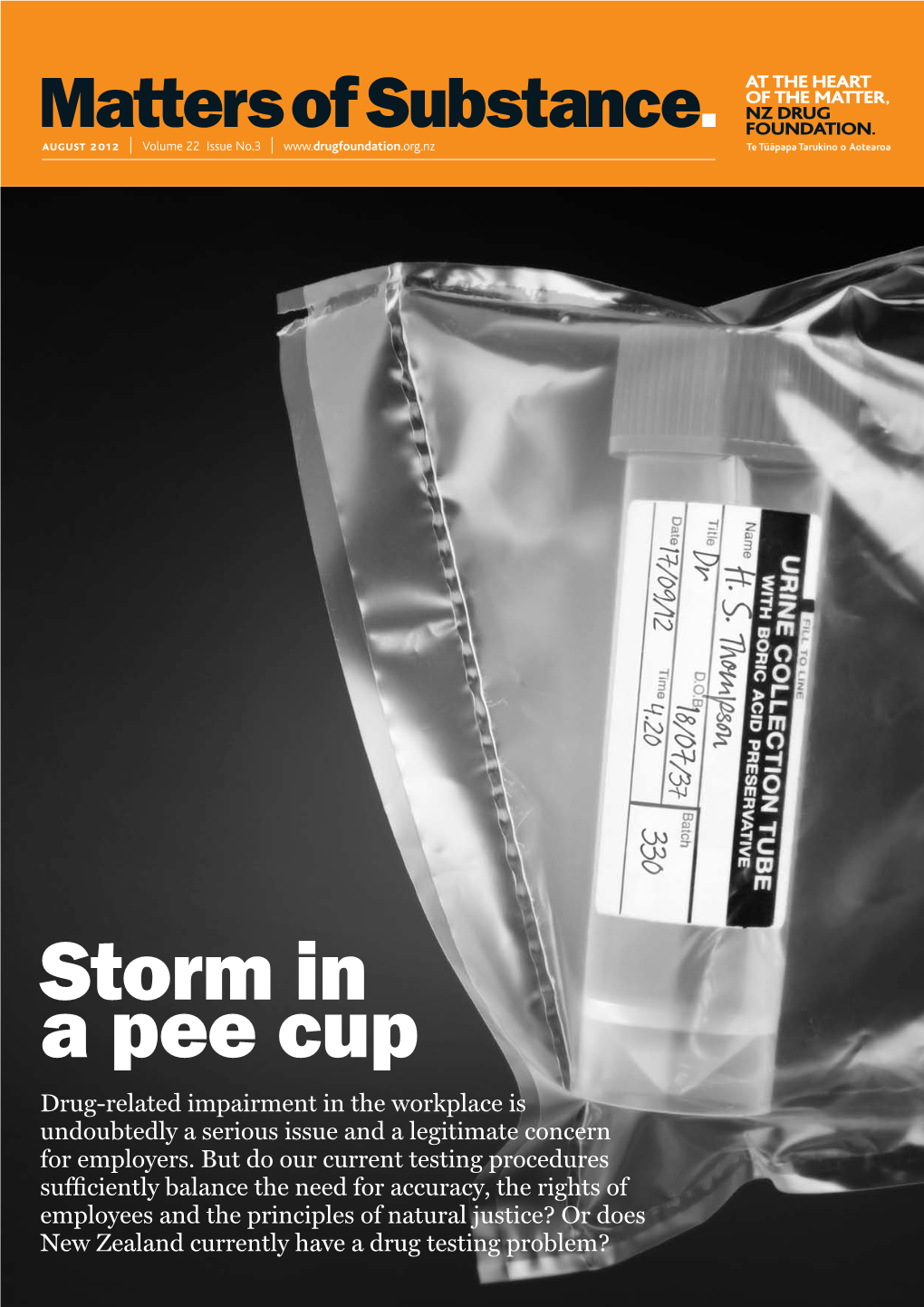 Storm in a Pee Cup Drug-Related Impairment in the Workplace Is Undoubtedly a Serious Issue and a Legitimate Concern for Employers