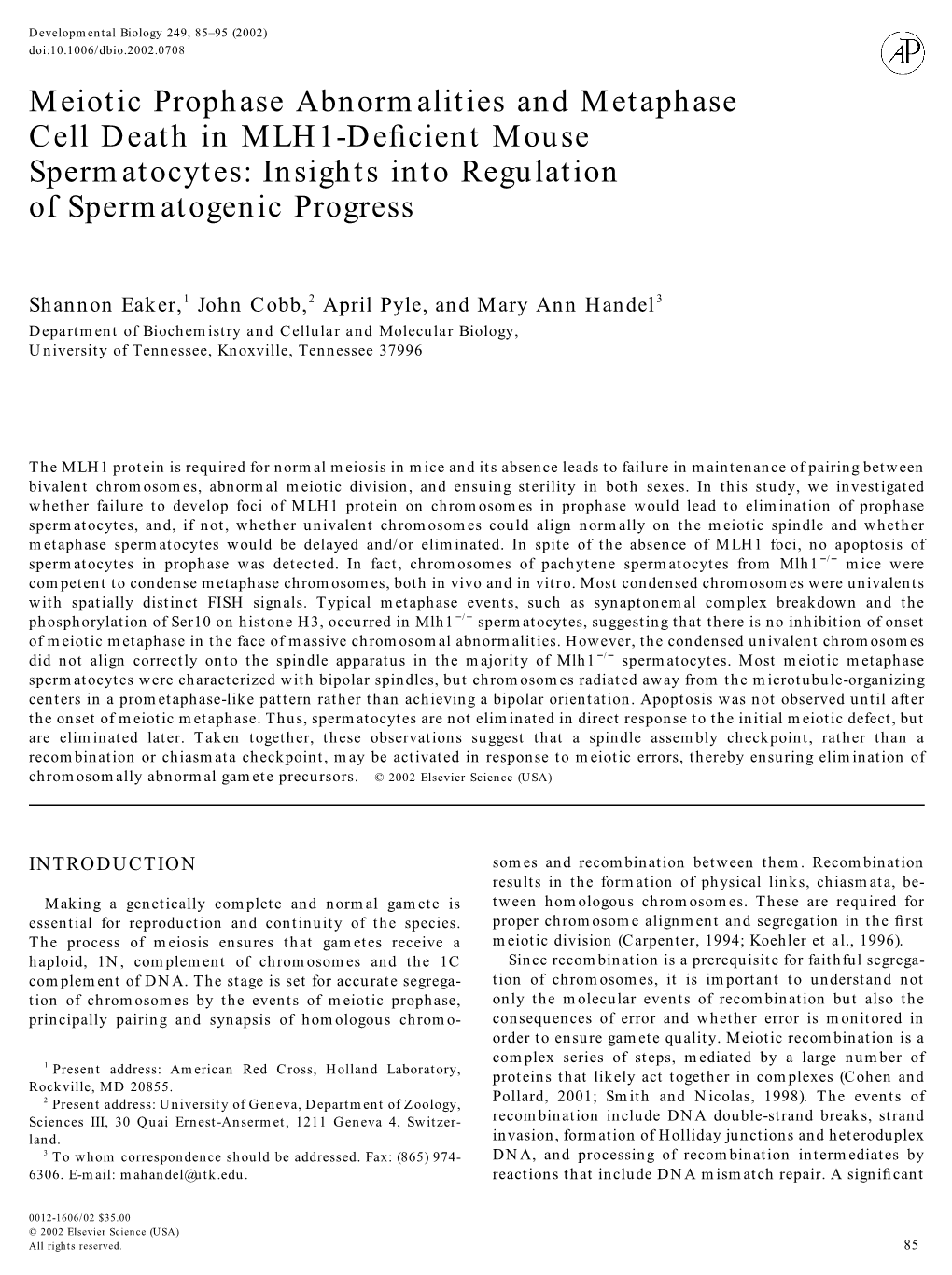 Meiotic Prophase Abnormalities and Metaphase Cell Death in MLH1-Deﬁcient Mouse Spermatocytes: Insights Into Regulation of Spermatogenic Progress