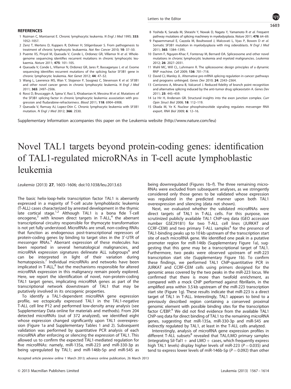 Novel TAL1 Targets Beyond Protein-Coding Genes: Identiﬁcation of TAL1-Regulated Micrornas in T-Cell Acute Lymphoblastic Leukemia