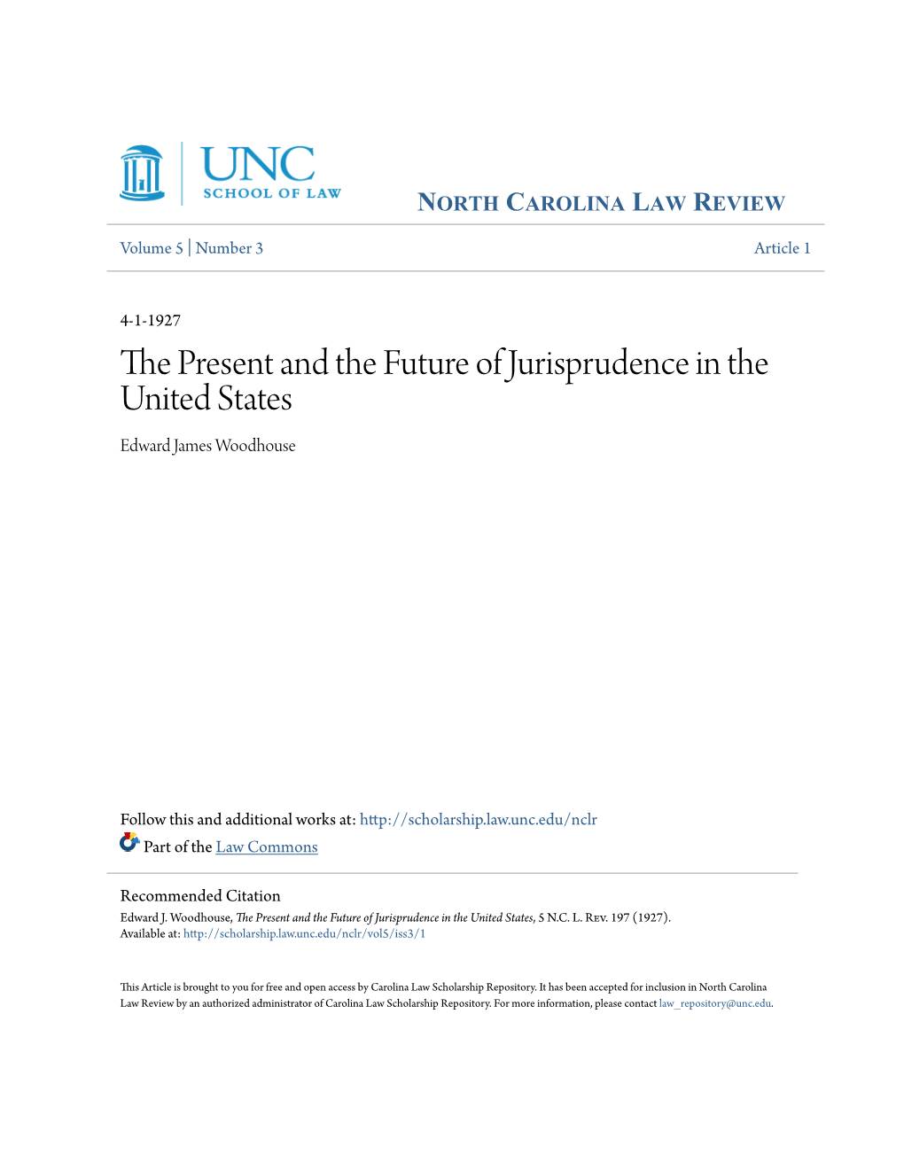 The Present and the Future of Jurisprudence in the United States, 5 N.C