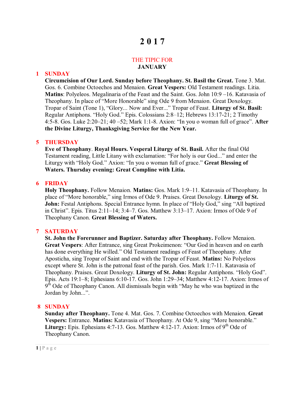 THE TIPIC for JANUARY 1 SUNDAY Circumcision of Our Lord. Sunday Before Theophany. St. Basil the Great. Tone 3. Mat. Gos. 6. Combine Octoechos and Menaion
