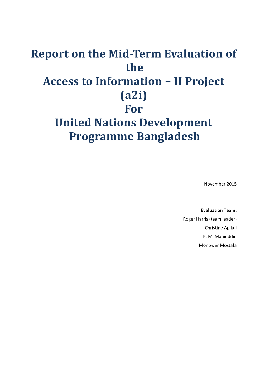 Report on the Mid-Term Evaluation of the Access to Information – II Project (A2i) for United Nations Development Programme Bangladesh