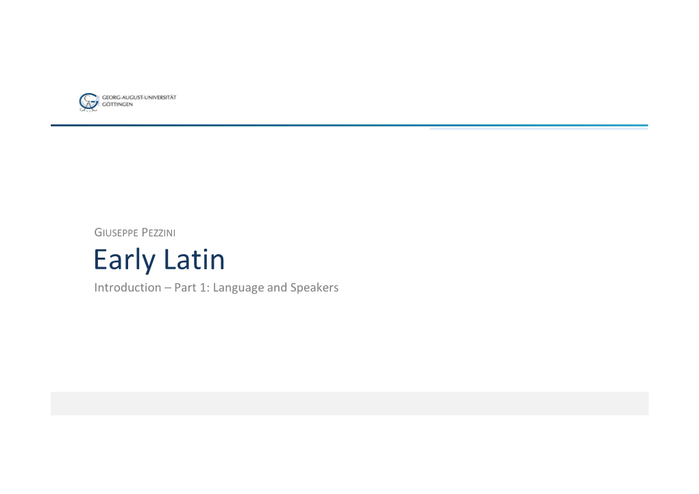 Early Latin Introduction – Part 1: Language and Speakers Roadmap