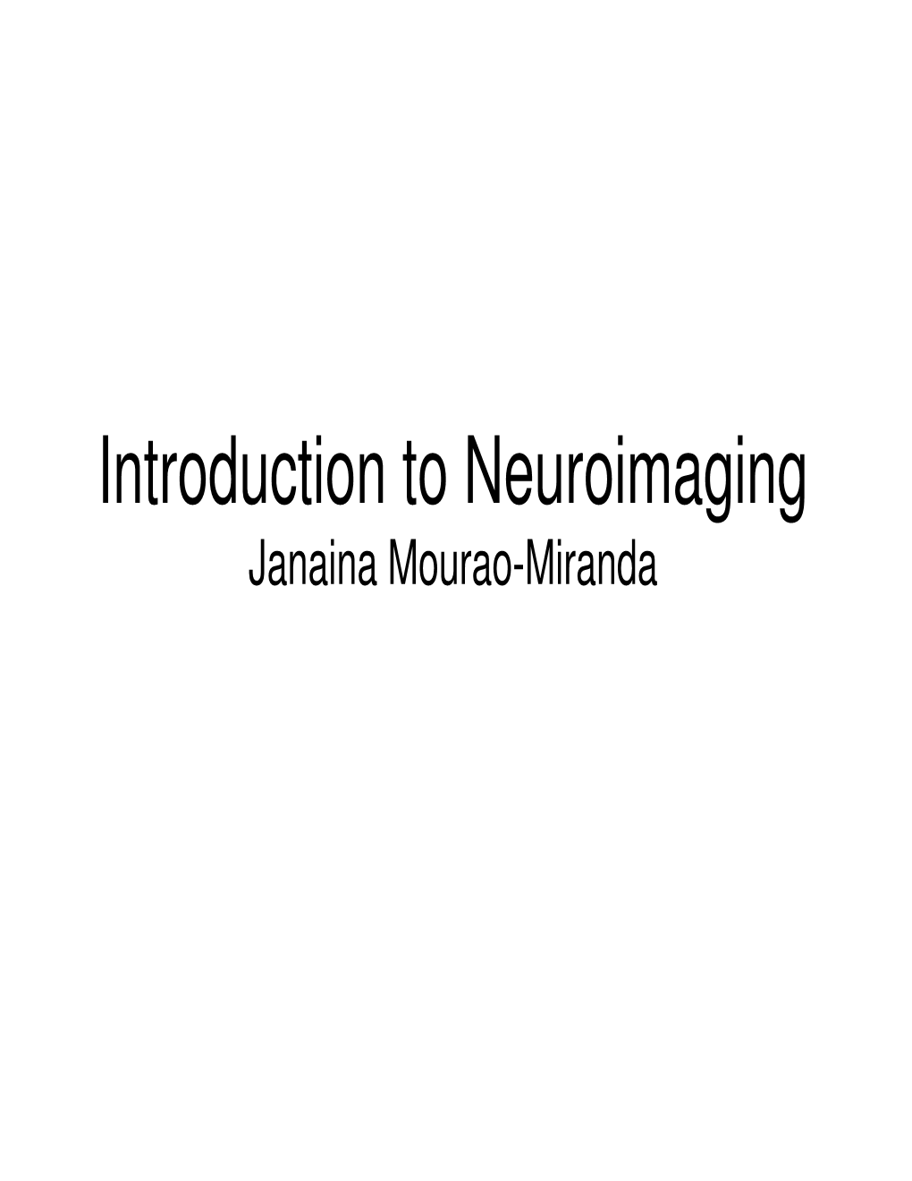 Introduction to Neuroimaging