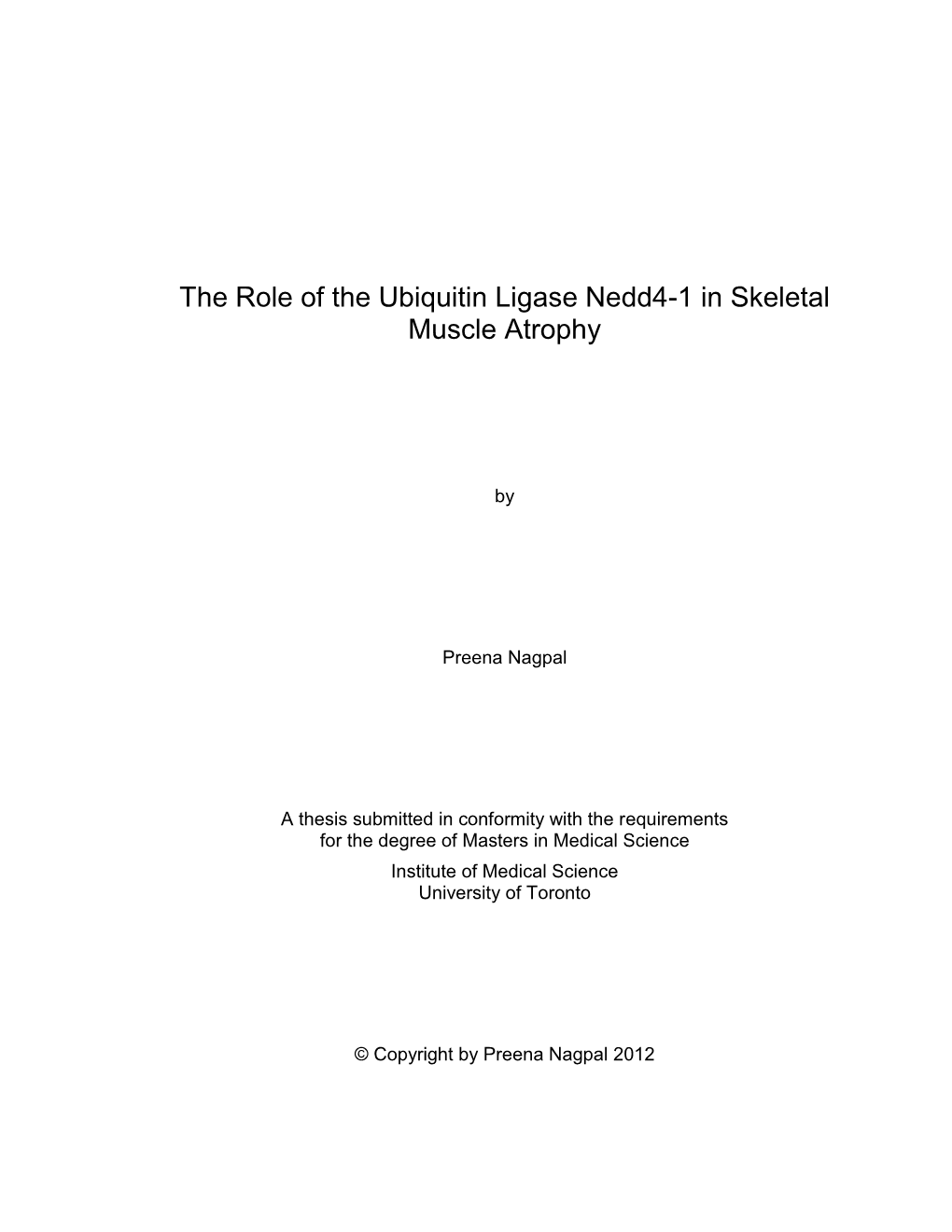 The Role of the Ubiquitin Ligase Nedd4-1 in Skeletal Muscle Atrophy