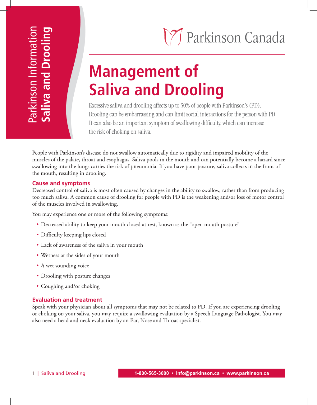 Management of Saliva and Drooling Excessive Saliva and Drooling Affects up to 50% of People with Parkinson’S (PD)