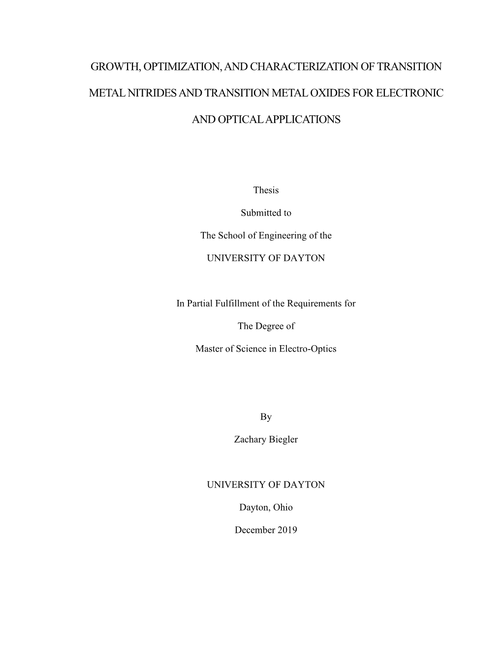 Growth, Optimization, and Characterization of Transition Metal