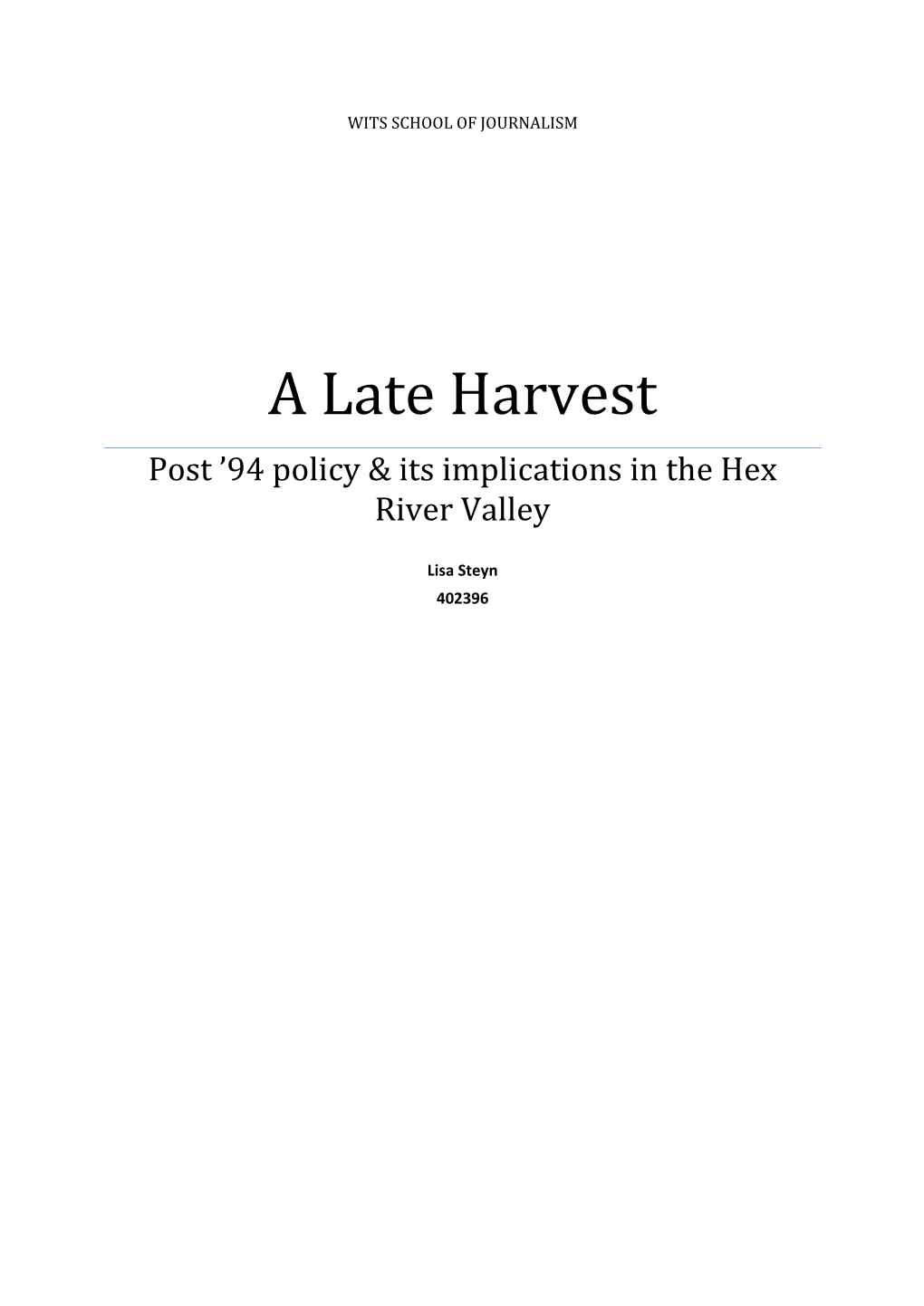A Late Harvest Post ’94 Policy & Its Implications in the Hex River Valley