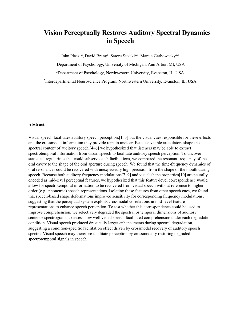 Vision Perceptually Restores Auditory Spectral Dynamics in Speech