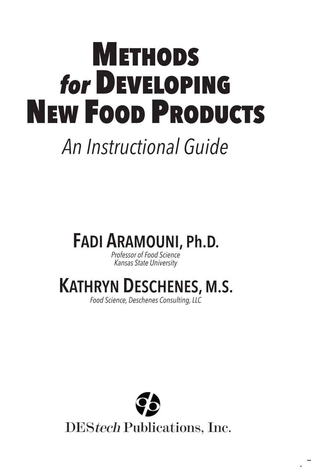 METHODS for DEVELOPING NEW FOOD PRODUCTS an Instructional Guide