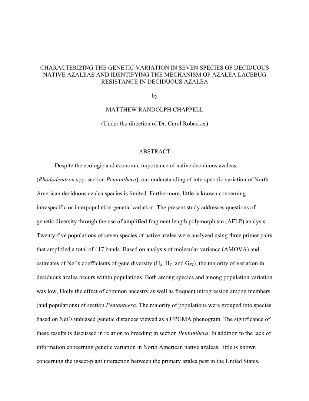 Characterizing the Genetic Variation in Seven Species of Deciduous Native Azaleas and Identifying the Mechanism of Azalea Lacebug Resistance in Deciduous Azalea