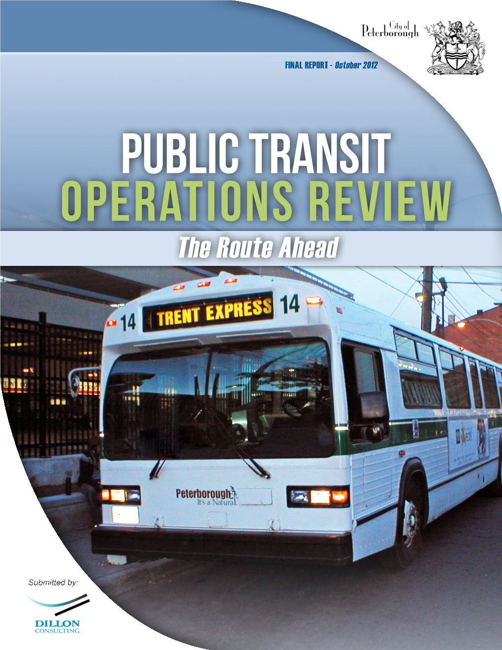 Public Transit Operations Review – the Route Ahead Executive Summary October 2012