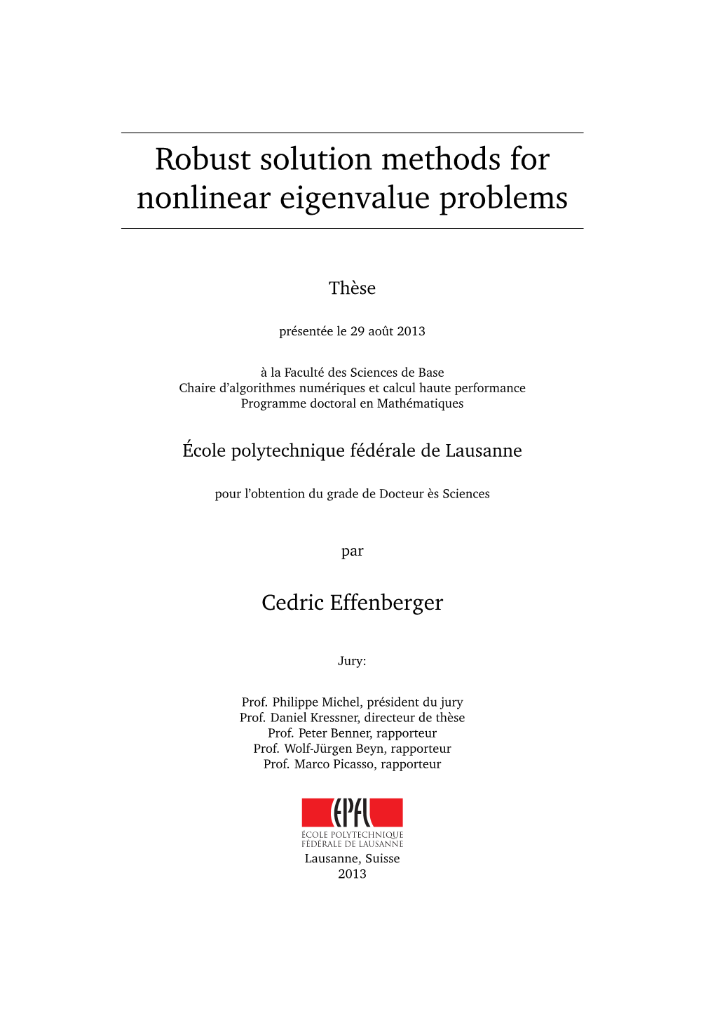 Robust Solution Methods for Nonlinear Eigenvalue Problems