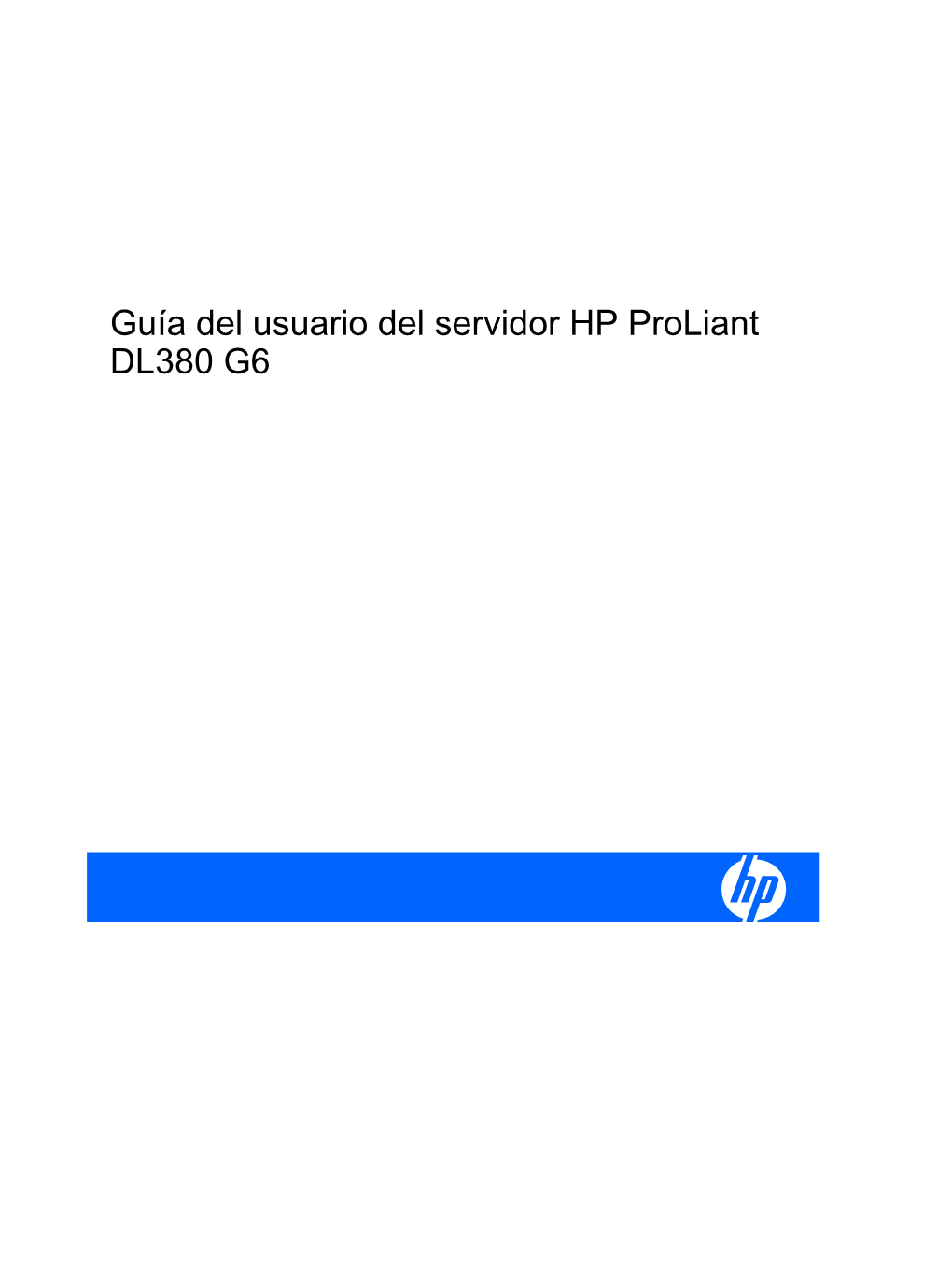 Guía Del Usuario Del Servidor HP Proliant DL380 G6